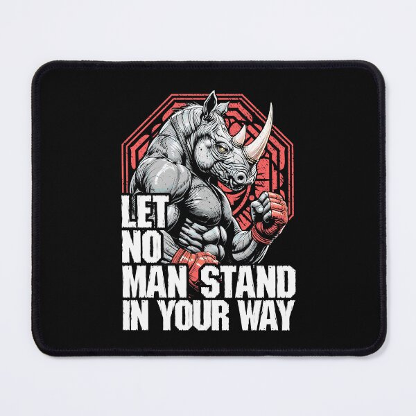 Item preview, MMA Fighter Rhino Let No Man Stand Rhinoceros Martial Arts designed and sold by GrandeDuc.