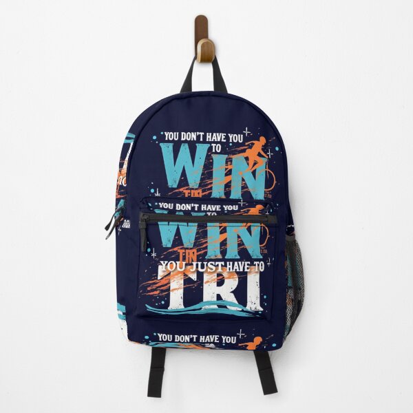 Item preview, You Don’t Have to Win, You Just Have to Tri | Motivational Triathlon Design designed and sold by Triathlongram.