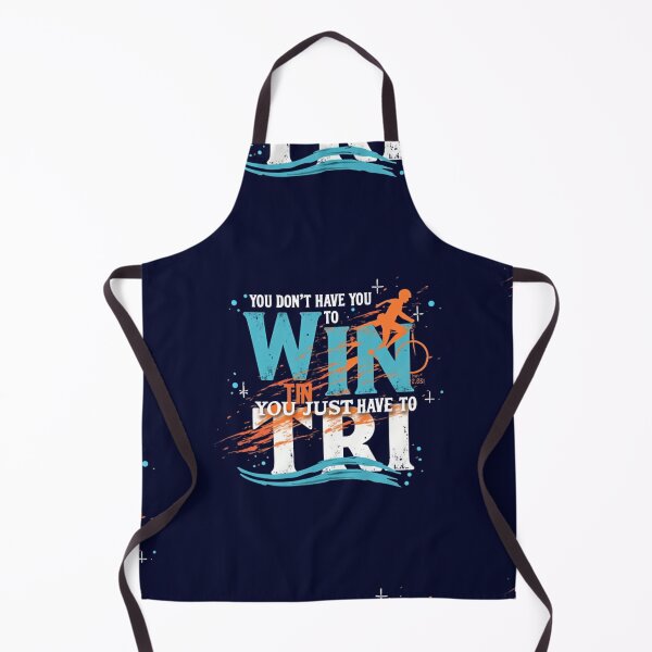 Item preview, You Don’t Have to Win, You Just Have to Tri | Motivational Triathlon Design designed and sold by Triathlongram.