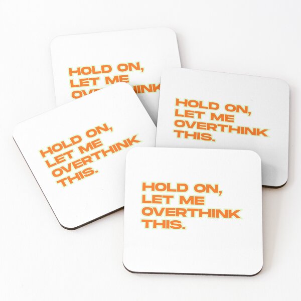Item preview, Hold on, let me overthink this – Funny saying for overthinkers (orange/green) designed and sold by MissGyverDesign.