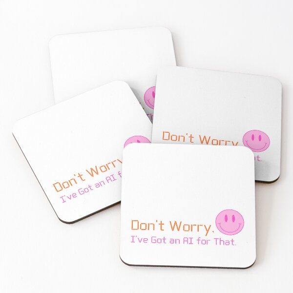 Item preview, Don’t Worry – I’ve Got an AI for That (orange/Pink) designed and sold by MissGyverDesign.