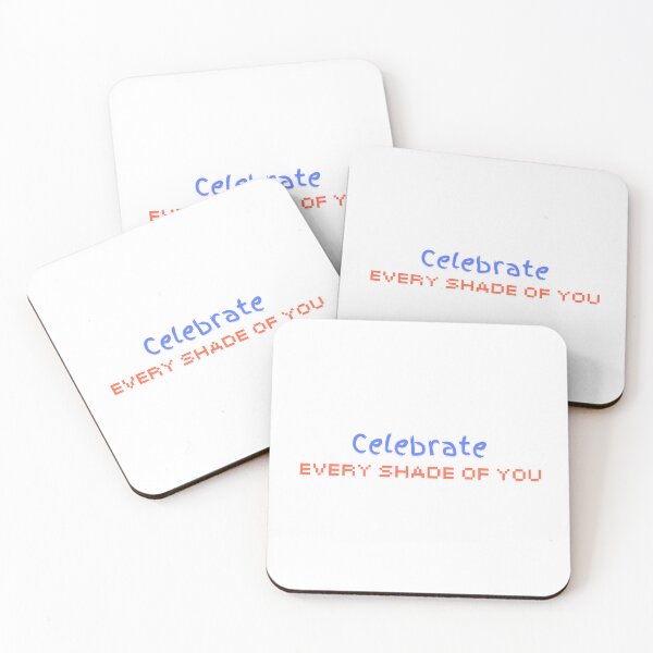 Item preview, celebrate every shade of you designed and sold by Mood&Muse.