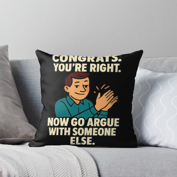 Item preview, "Congrats. You’re right. Now go argue with someone else." – sarcastic clap-back sticker designed and sold by LoudWhisperArt.