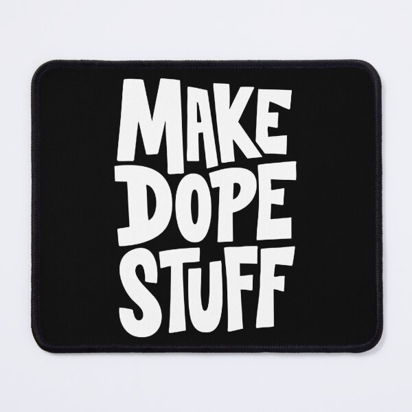 Item preview, Make Dope Stuff Tee – Aesthetic Bold Graphic Shirt designed and sold by DesignAddicts.