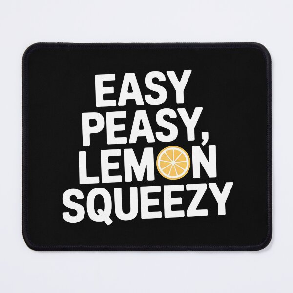 Item preview, Easy Peasy, Lemon Squeezy designed and sold by ScarecrowFields.