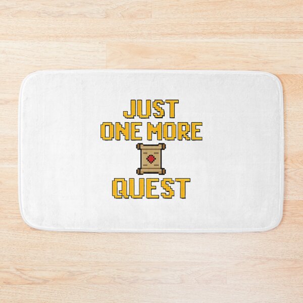Item preview, Just One More Quest designed and sold by WittyWorn.