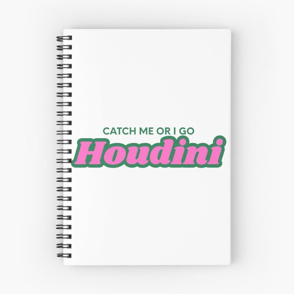 Item preview, T-shirt catch me or i go houdini designed and sold by ElizaMagic.