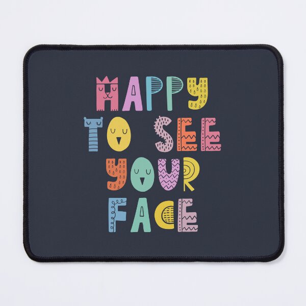 Item preview, Happy to See Your Face First Day of School #1 designed and sold by SalahBlt.
