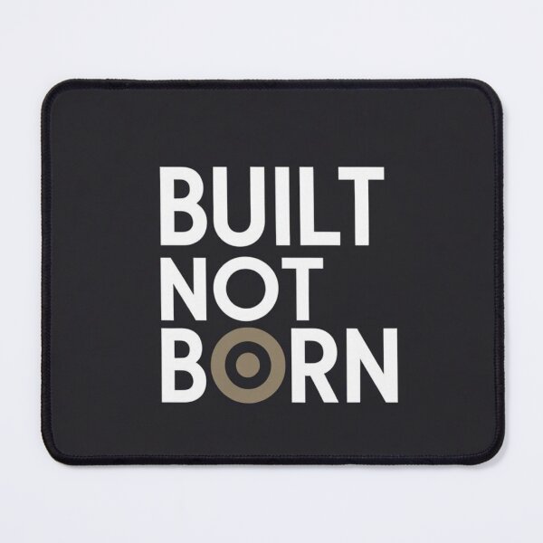 Item preview, Built Not Born – Earned Strength Gym Design | IronMentality designed and sold by IronMentality.