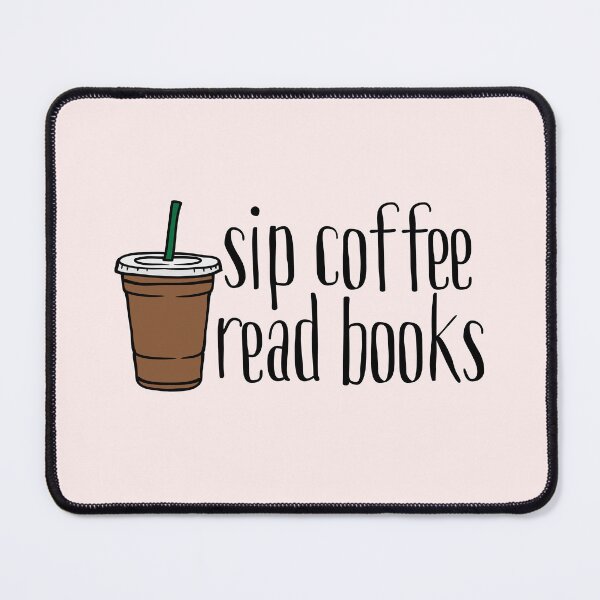 Item preview, sip coffee read books designed and sold by Neadoodles.