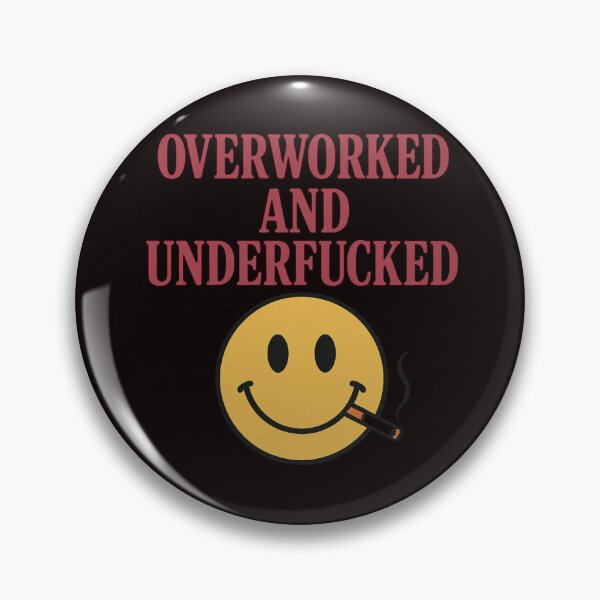 Item preview, Overworked and Underfucked designed and sold by FrameFlow.