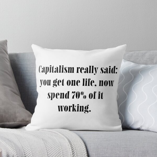Item preview, Capitalism Quote – Bold Anti-Work Satire Text – Modern Relatable Typography Design  designed and sold by ChuckleSpace.