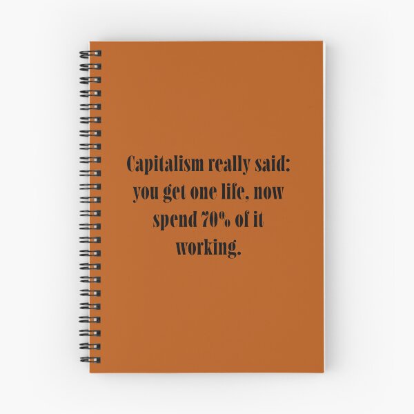 Artikelvorschau, Kapitalismus-Zitat – Fettgedruckter Anti-Arbeits-Satire-Text – Modernes, nachvollziehbares Typografie-Design entworfen und verkauft von ChuckleSpace.