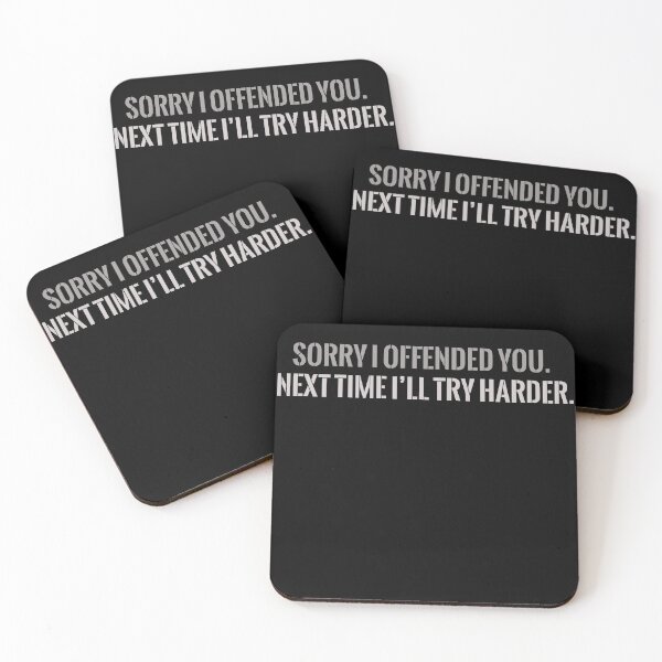 Item preview, Sorry I Offended You – Brutally Honest T-Shirt Design for the Loud-Minded designed and sold by DramaWear.