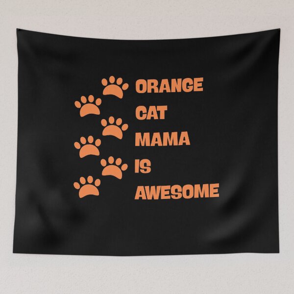 Item preview, Orange Cat Mama is Awesome designed and sold by Lazy days, starry nights.