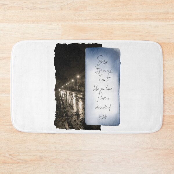 Item preview, Sorry It’s Raining I Can’t Take You Home designed and sold by StormandStar.