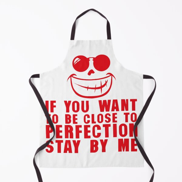 Item preview, if you want to be close to perfection stay be me quote designed and sold by Achille3777.