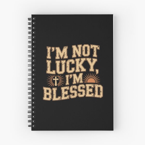 Item preview, I’m Not Lucky, I’m Blessed designed and sold by theartfulaspie.