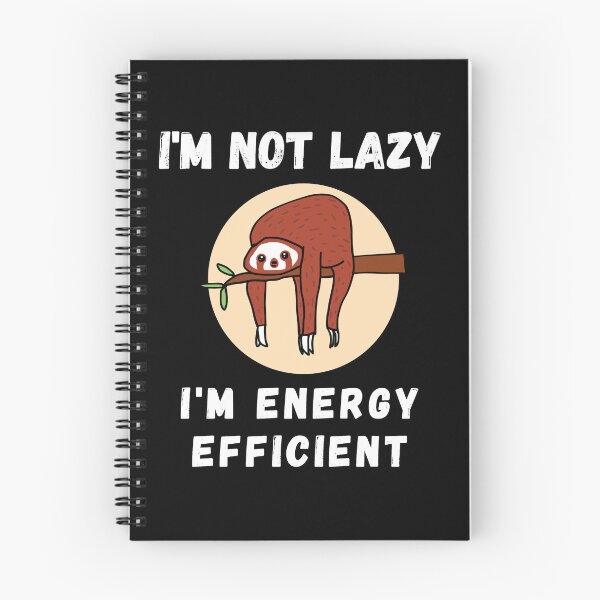 Item preview, I'm Not Lazy, I'm Energy Efficient designed and sold by UNspecial.