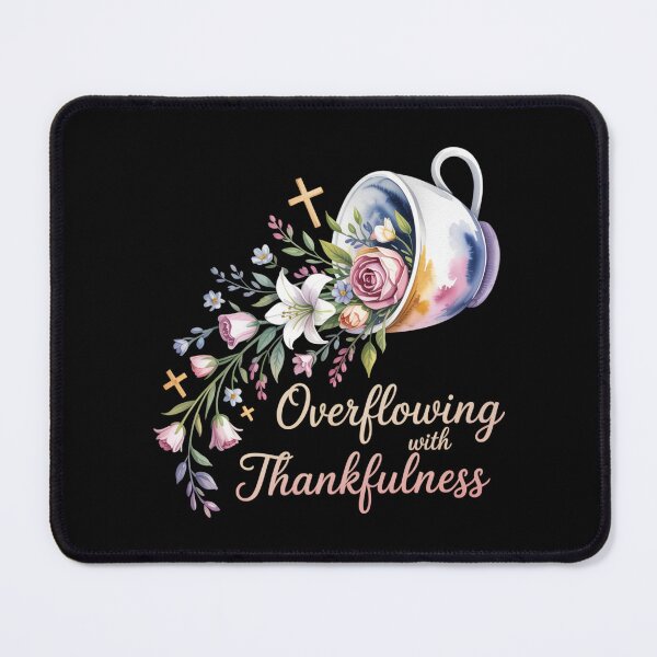 Item preview, Overflowing with Thankfulness designed and sold by theartfulaspie.