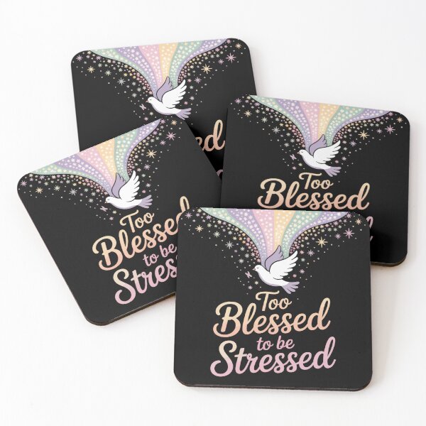 Item preview, Too Blessed to Be Stressed designed and sold by theartfulaspie.