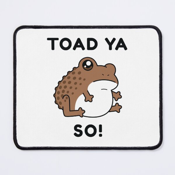 Item preview, Toad Ya So! designed and sold by Stephanie Hardy.