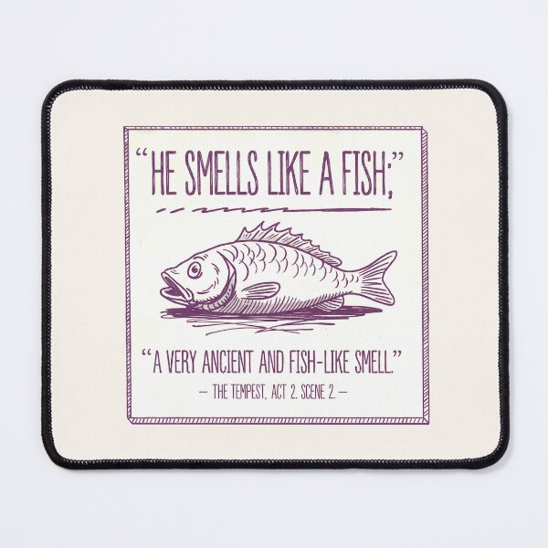 Item preview, “He Smells Like a Fish” – Funny Shakespeare Quote from The Tempest designed and sold by theatrefinery.