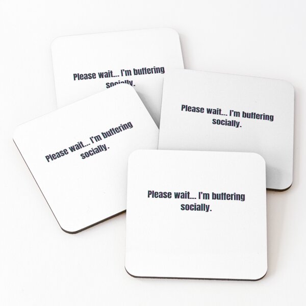 Item preview, Please Wait… I’m Buffering Socially – Funny Glitch Quote Design designed and sold by JakubOnDemand.