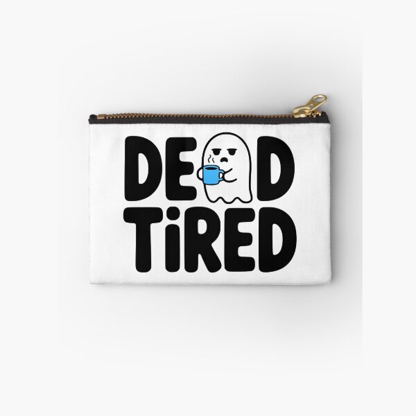 Item preview, Dead Tired! Cute Coffee Coffee Pun designed and sold by PMCreative.