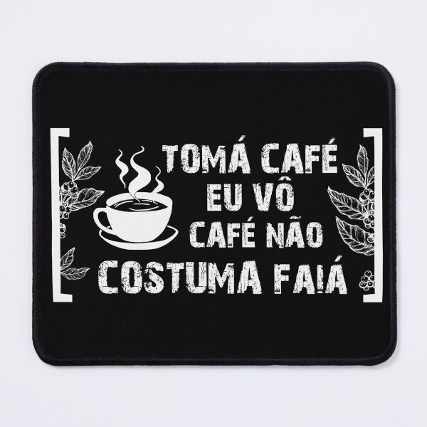 Item preview, Tomá café eu vô, café não costuma faiá. Coffee and music lovers (on black) designed and sold by Groenendijk.