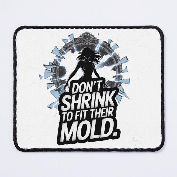 Item preview, Break the Mold - Bold Feminist Quote Design" designed and sold by MoodtypeS25.