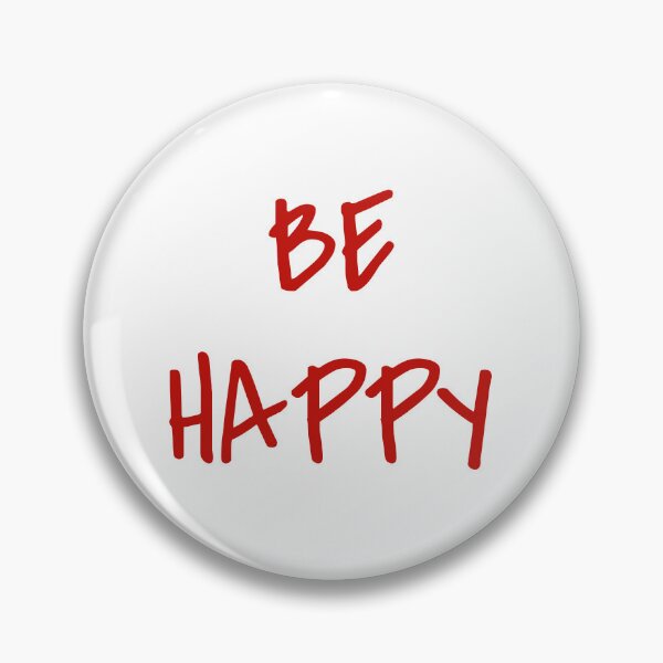 Item preview, BE HAPPY designed and sold by binmaster3000.
