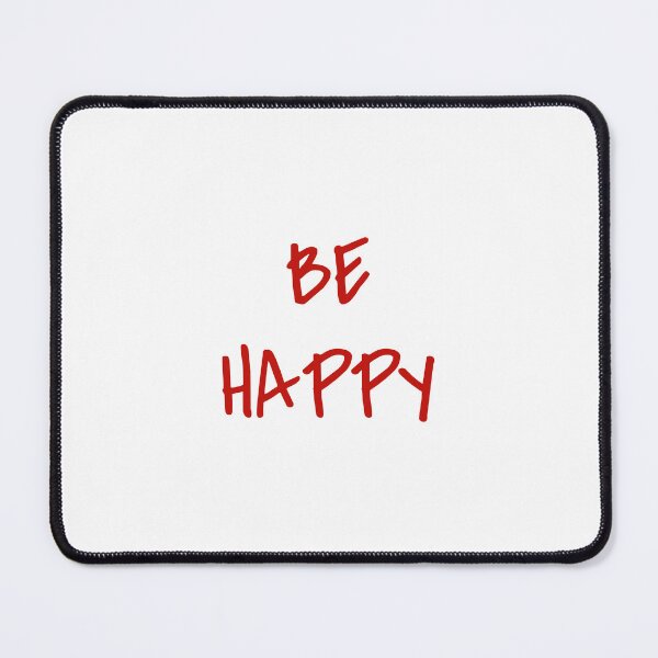 Item preview, BE HAPPY designed and sold by binmaster3000.