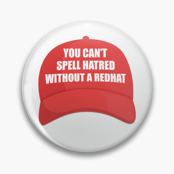 Item preview, You Can't Spell Hatred Without a Red hat designed and sold by Metro Bionic.