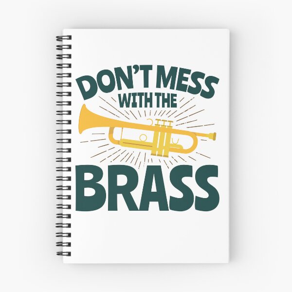 Item preview, Don't Mess with the Brass Funny Trumpet Instrument Player designed and sold by jaygo.