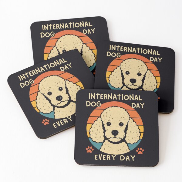 Item preview, International Dog Day Every Day Funny Gifts for poodle lovers Moms & Dads designed and sold by MojNetSerwis WWK.