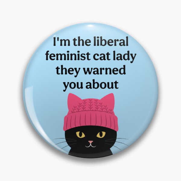 Item preview, I'm the Liberal Feminist Cat Lady They Warned You About designed and sold by MannyShop.