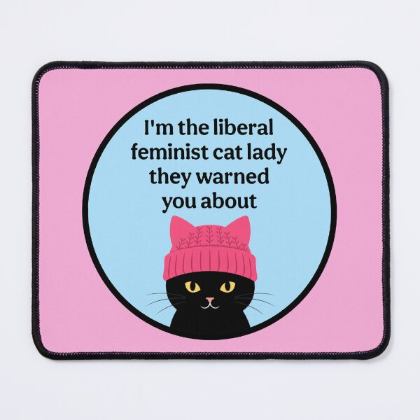 Item preview, I'm the Liberal Feminist Cat Lady They Warned You About designed and sold by MannyShop.