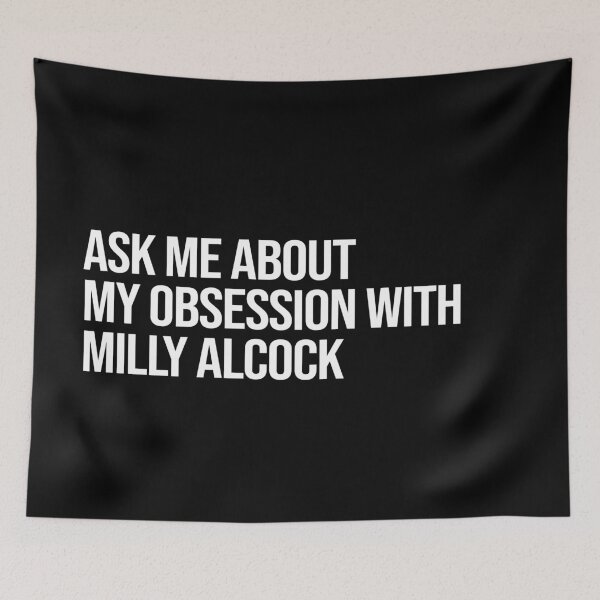 Item preview, Ask me About my Obsession with Milly Alcock designed and sold by deluluhaze.