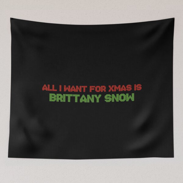 Item preview, All I Want for Xmas is Brittany Snow designed and sold by 2000sbabyangel.