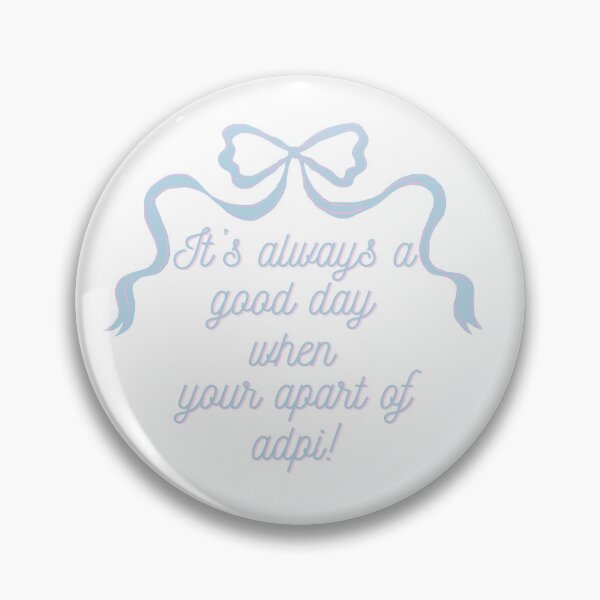 Item preview, It’s always a good day adpi designed and sold by Payts Shop.