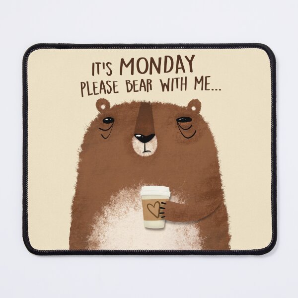 Item preview, It's Monday, please bear with me... designed and sold by poket.piktures.
