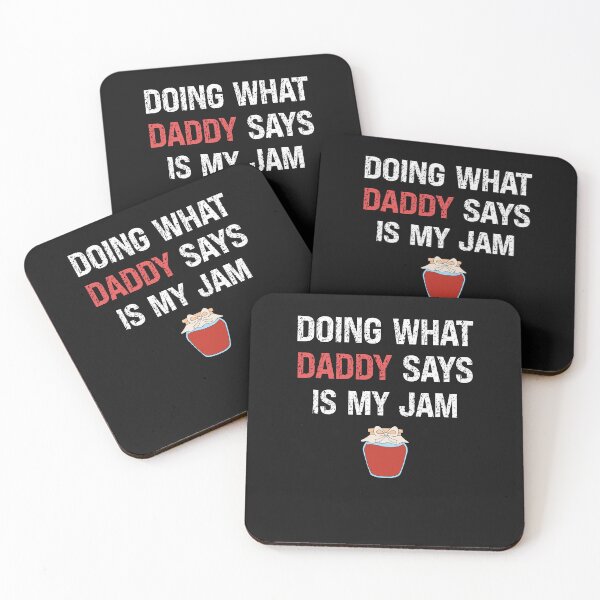 Item preview, Doing What Daddy Says Is My Jam designed and sold by SharpThreadZ.