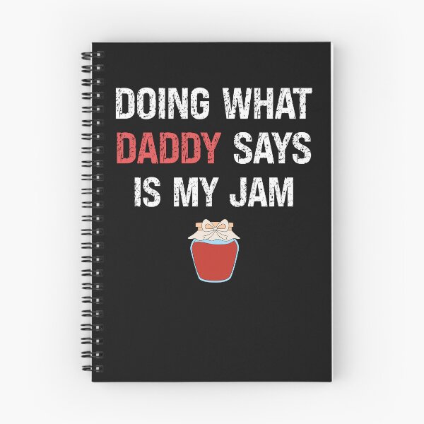 Item preview, Doing What Daddy Says Is My Jam designed and sold by SharpThreadZ.