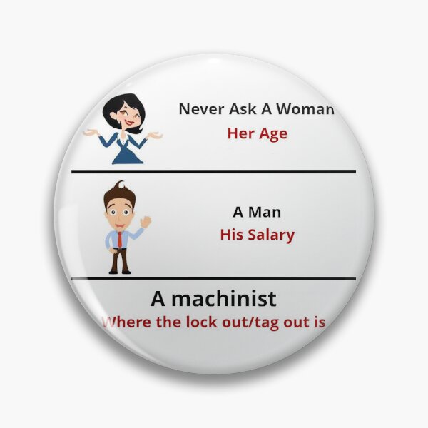 Item preview, Never Ask A Machinist  designed and sold by Tuff-Tags.