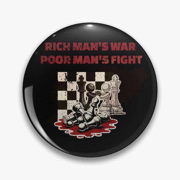 Item preview, Rich man's war poor man's fight designed and sold by RetroTjoshak.