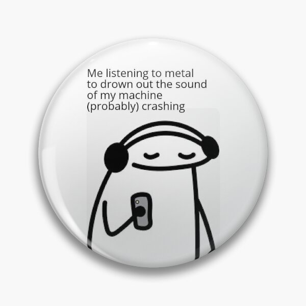 Item preview, Funny Machine Crashing Meme designed and sold by Tuff-Tags.