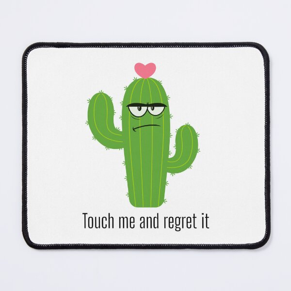 Item preview, Grumpy Cactus "Touch Me and Regret It" – Sarcastic Plant Humor designed and sold by Not Your Mom's Clipart.