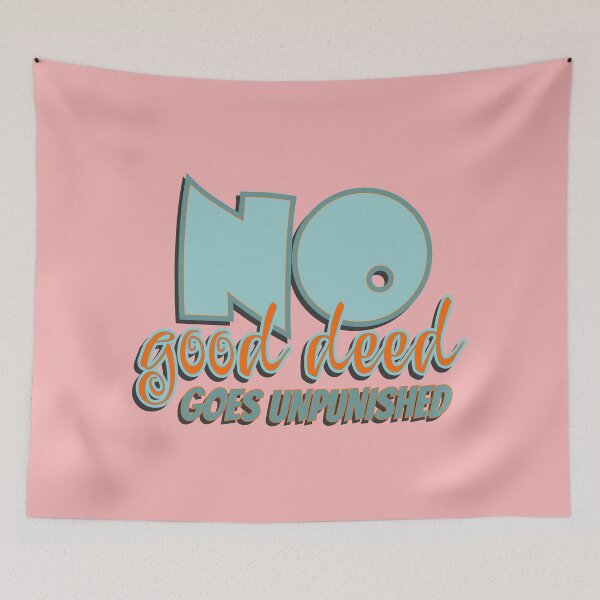 Item preview, No Good Deed Goes Unpunished Retirement Gag Gift Tee designed and sold by NoGoodDeeds.