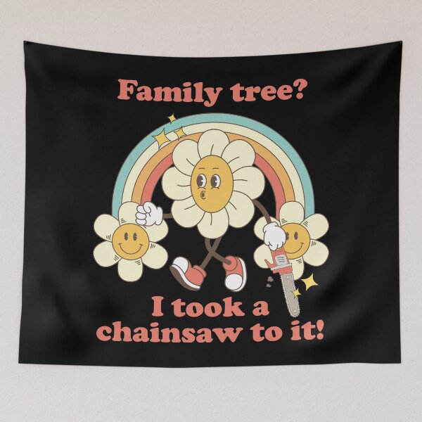 Item preview, Family tree? I took a chainsaw to it! designed and sold by Chaos Haven.